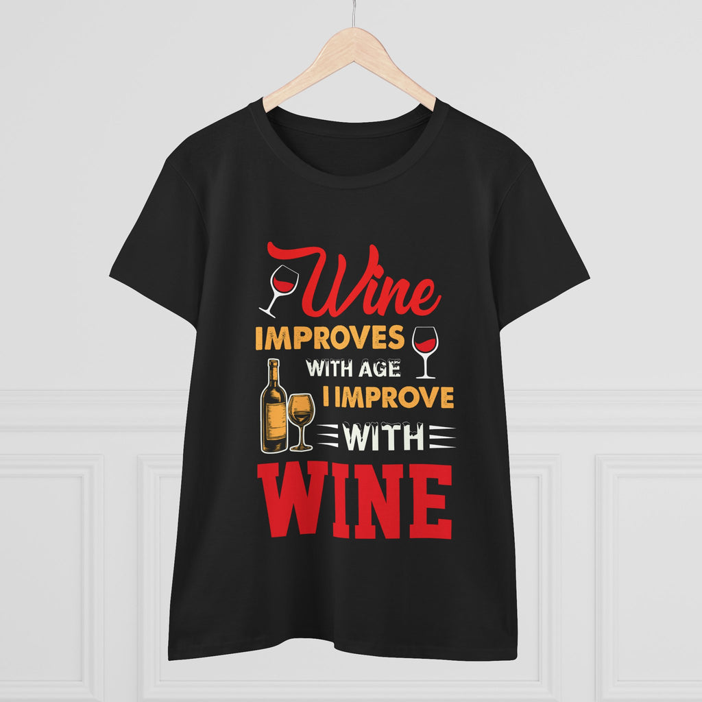 Wine Improves With Age—I Improve With Wine T-Shirt
