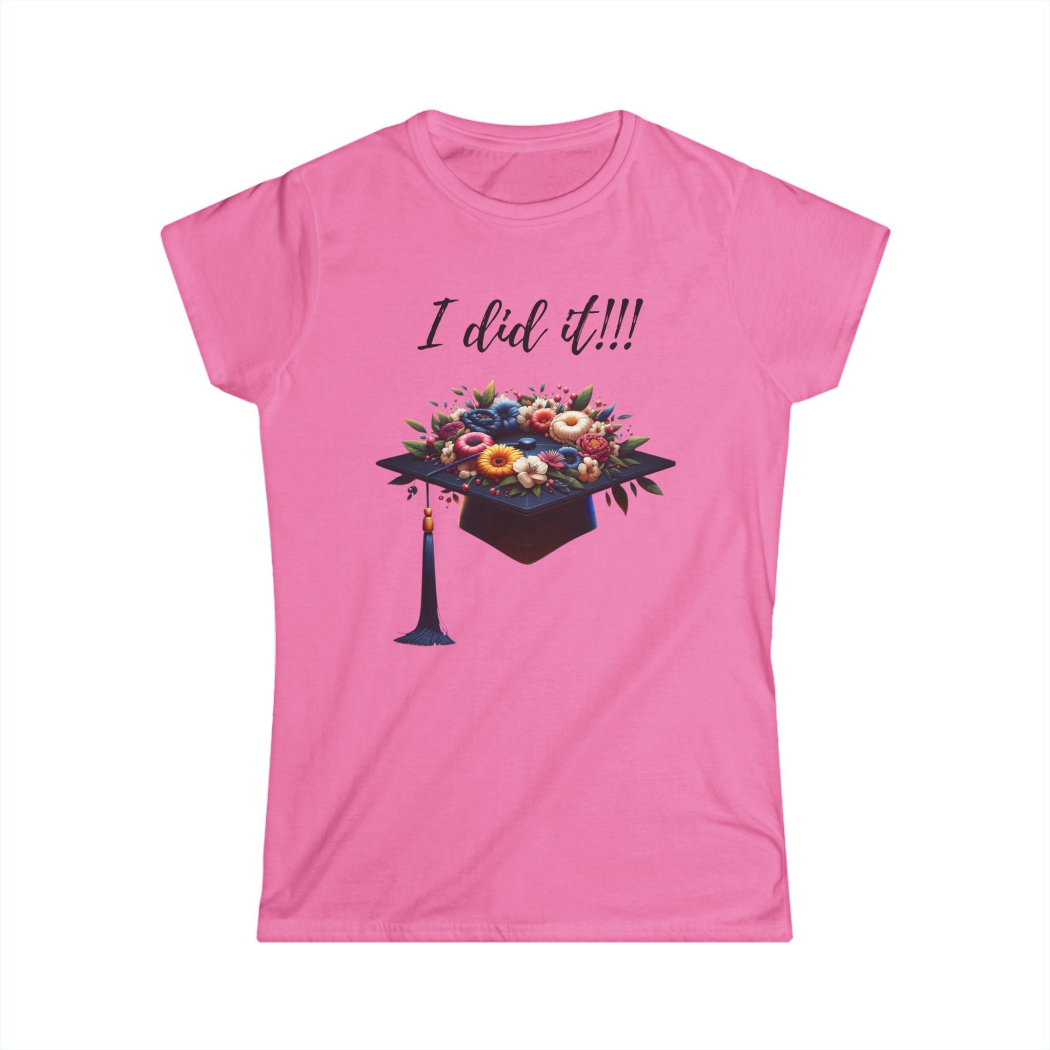 Graduation Floral Cap Tee – "I Did It!!!" Women's Graduation T‑Shirt