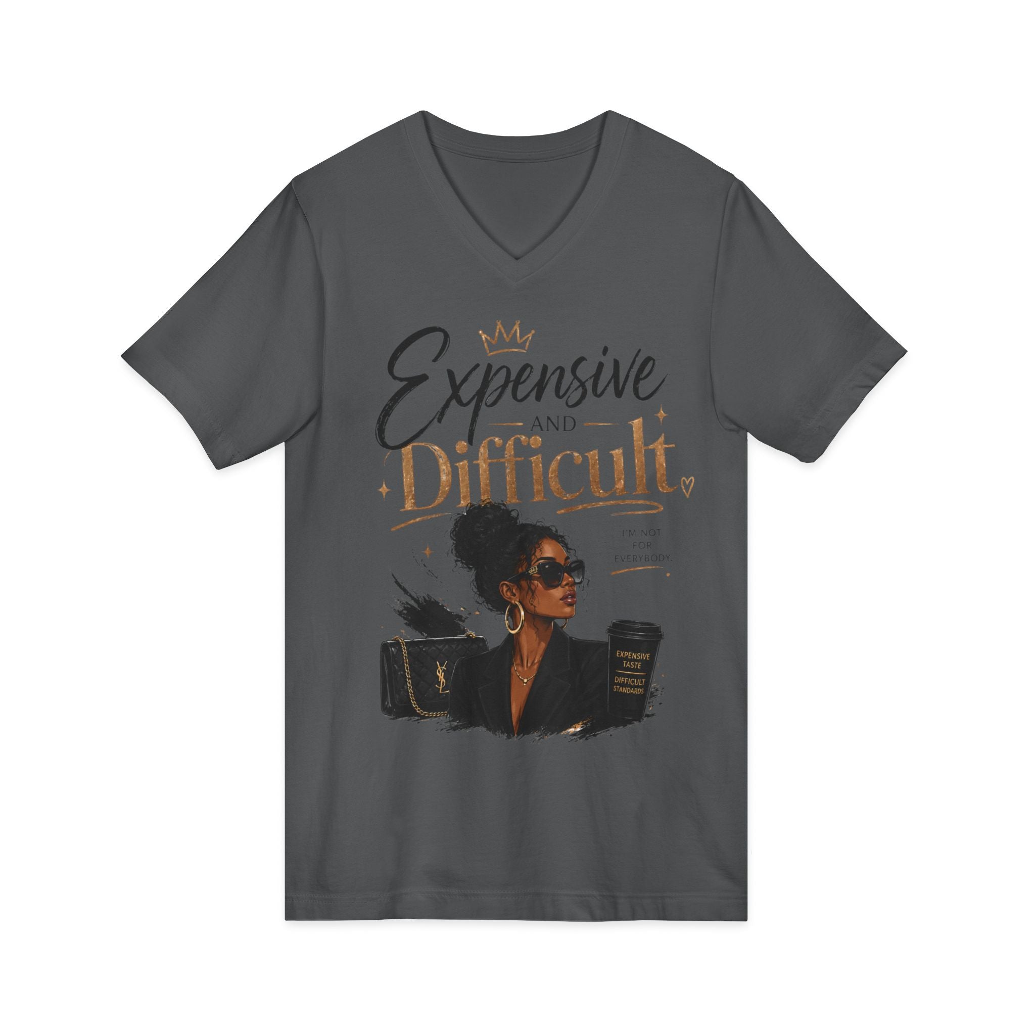 Expensive and Difficult V-Neck Tee — Sassy Luxe Graphic T-Shirt