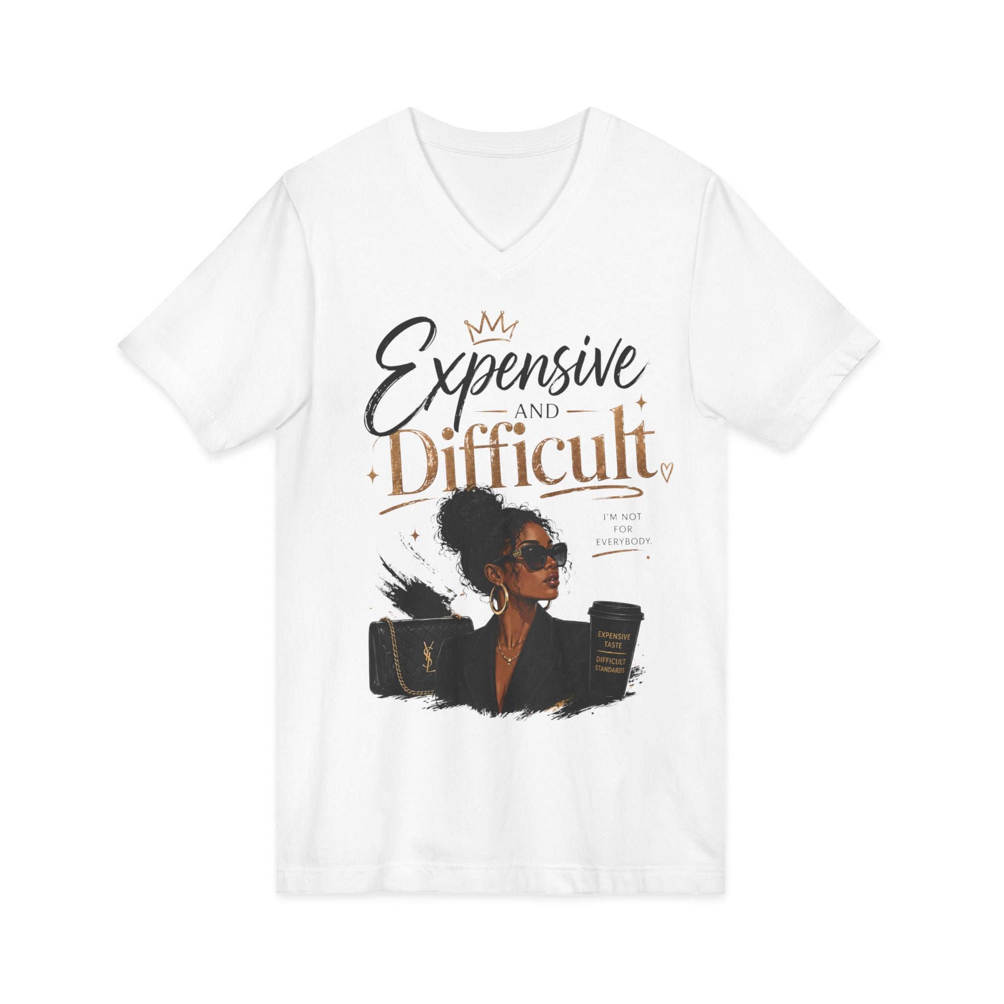 Expensive and Difficult V-Neck Tee — Sassy Luxe Graphic T-Shirt