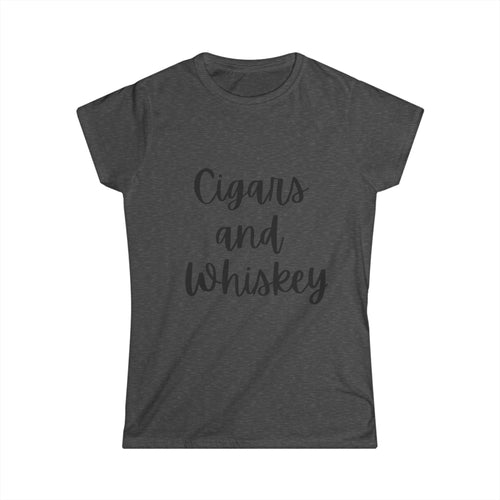 Cigars and Whiskey Women's Tee — Relaxed Smokers & Bourbon Lovers Shirt