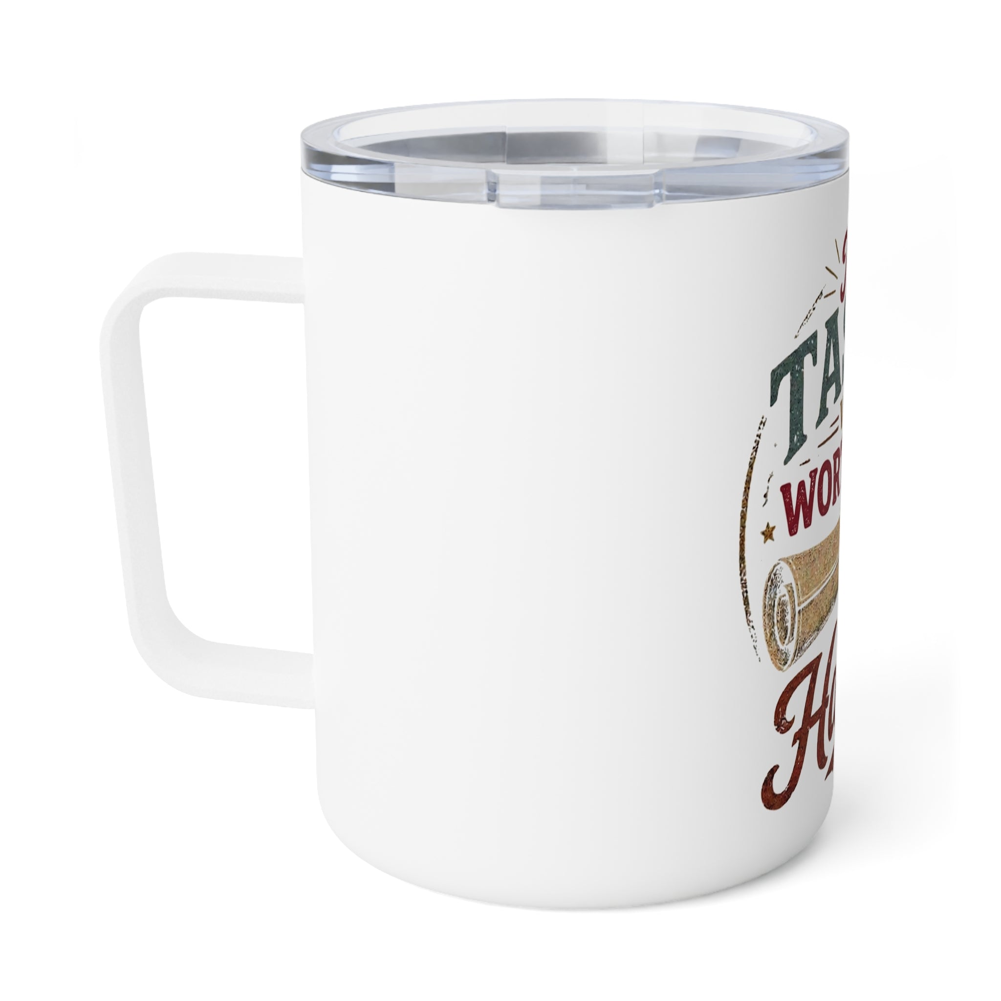 Graduation 10oz Insulated Coffee Mug — “The Tassel Was Worth The Hassle” Diploma Design