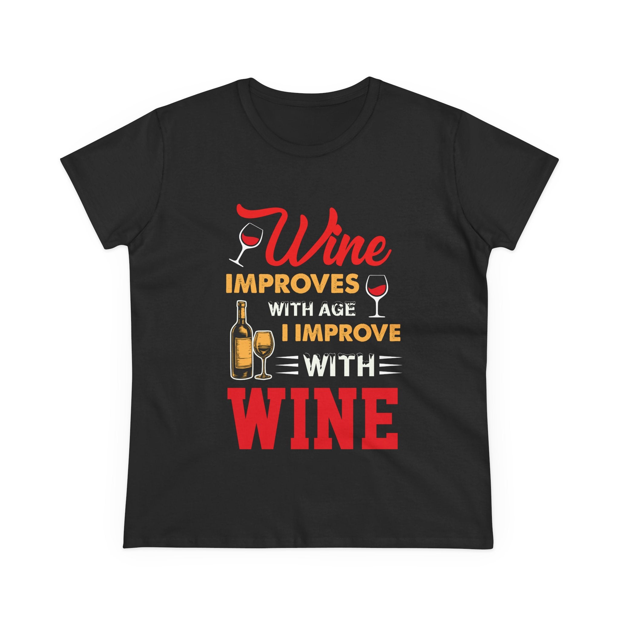 Wine Improves With Age—I Improve With Wine T-Shirt
